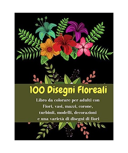 100 disegni floreali libro - disegni,