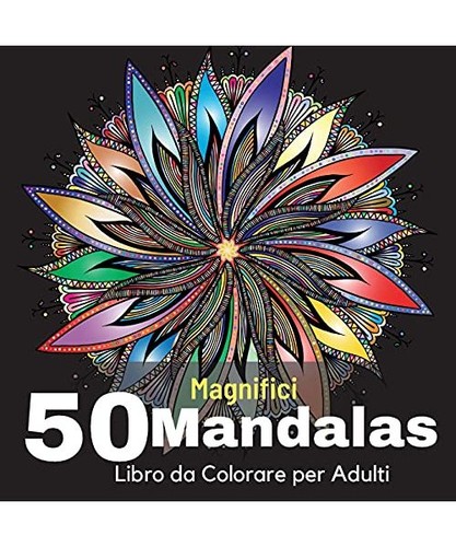 Magnifici mandalas libro da - magnifici,